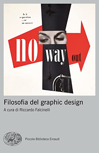 Filosofia del graphic design (Piccola biblioteca Einaudi. Big)