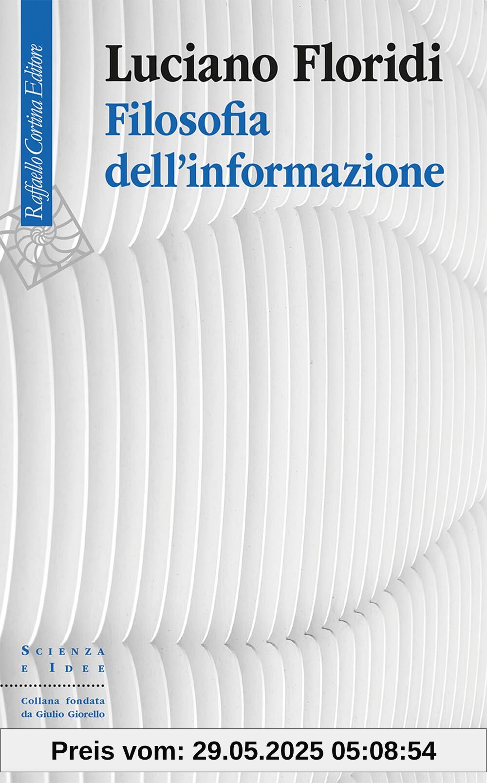 Filosofia dell'informazione (Scienza e idee)