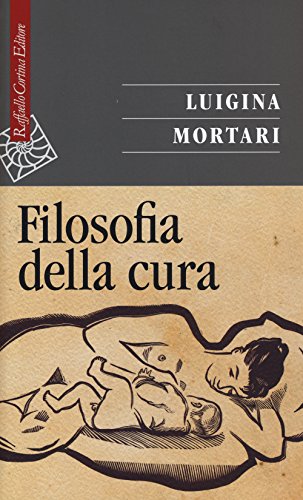 Filosofia della cura Filosofia della cura