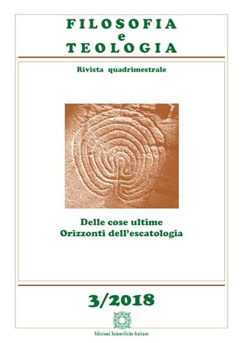 Filosofia e teologia. Rivista quadrimestrale (2018) (Vol. 3) von Edizioni Scientifiche Italiane