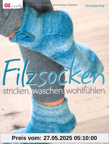 Filzsocken: stricken. waschen. wohlfühlen