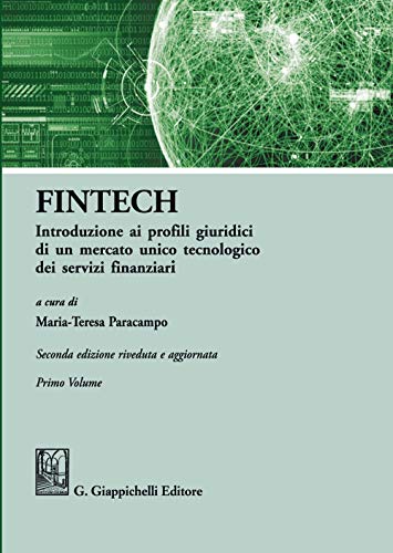FinTech. Introduzione ai profili giuridici di un mercato unico tecnologico dei servizi finanziari (Vol. 1) von Giappichelli