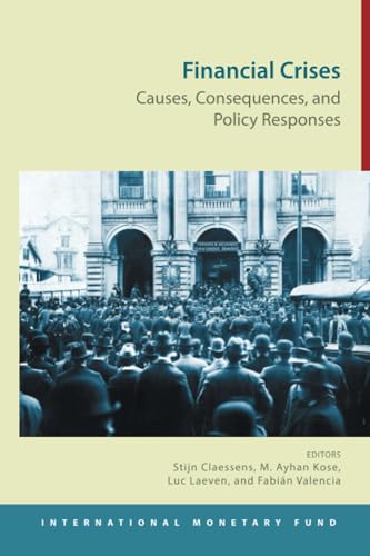 Financial Crises : Causes, Consequences, and Policy Responses (World Economic Outlook)