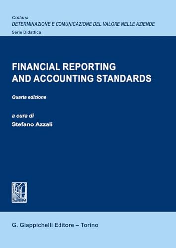 Financial reporting and accounting standards (Determinazione e comunicazione del valore nelle aziende. Didattica) von Giappichelli