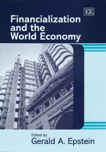 Financialization and the World Economy von Edward Elgar Publishing