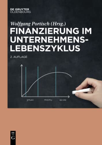 Finanzierung im Unternehmenslebenszyklus von Walter de Gruyter