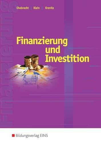 Finanzierung und Investition: Schülerband Finanzierung und Investition: Schülerband