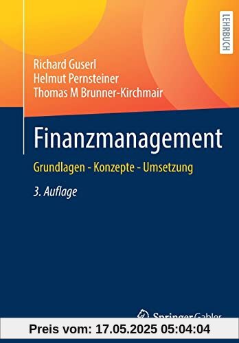 Finanzmanagement: Grundlagen - Konzepte - Umsetzung