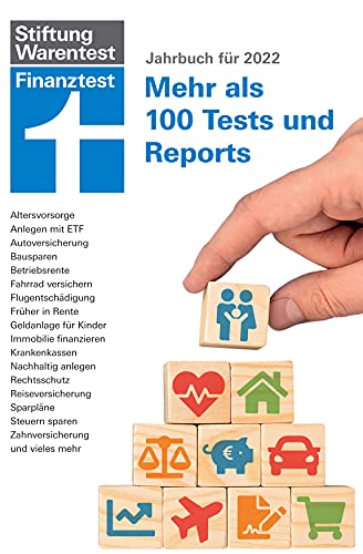 Finanztest Jahrbuch 2022: Zusammenfassung von 12 Ausgaben Finanztest - von Vermögensaufbau, Altersvorsorge, Immobilien, Steuern bis Gesundheit & Versicherungen: Mehr als 100 Tests und Reports Finanztest Jahrbuch 2022: Zusammenfassung von 12 Ausgaben Finanztest - von Vermögensaufbau, Altersvorsorge, Immobilien, Steuern bis Gesundheit & Versicherungen: Mehr als 100 Tests und Reports