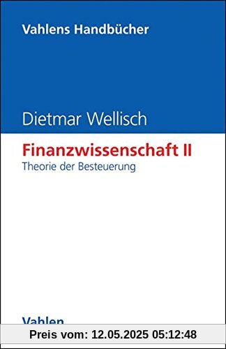 Finanzwissenschaft, Bd.2, Theorie der Besteuerung