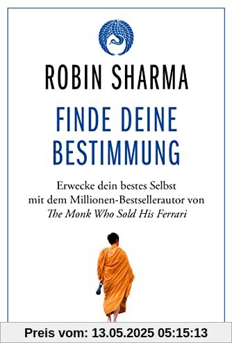Finde deine Bestimmung: Erwecke dein bestes Selbst Finde deine Bestimmung: Erwecke dein bestes Selbst