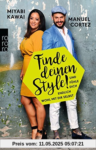 Finde deinen Style!: Und fühle dich endlich wohl mit dir selbst