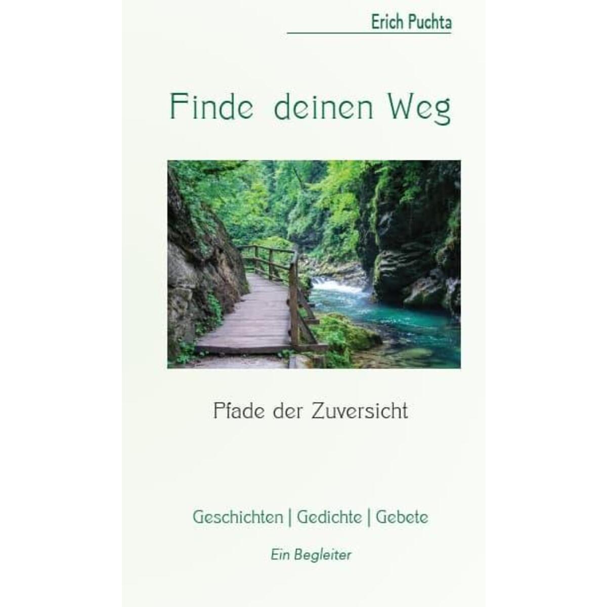 Finde deinen Weg - Pfade der Zuversicht von Fink Kunstverlag Josef
