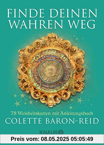 Finde deinen wahren Weg: 78 Weisheitskarten mit Anleitungsbuch