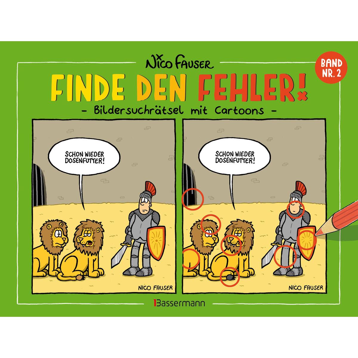 Finde den Fehler - Band Nr. 2 - Bildersuchrätsel mit Cartoons Finde den Fehler - Band Nr. 2 - Bildersuchrätsel mit Cartoons von Bassermann, Edition