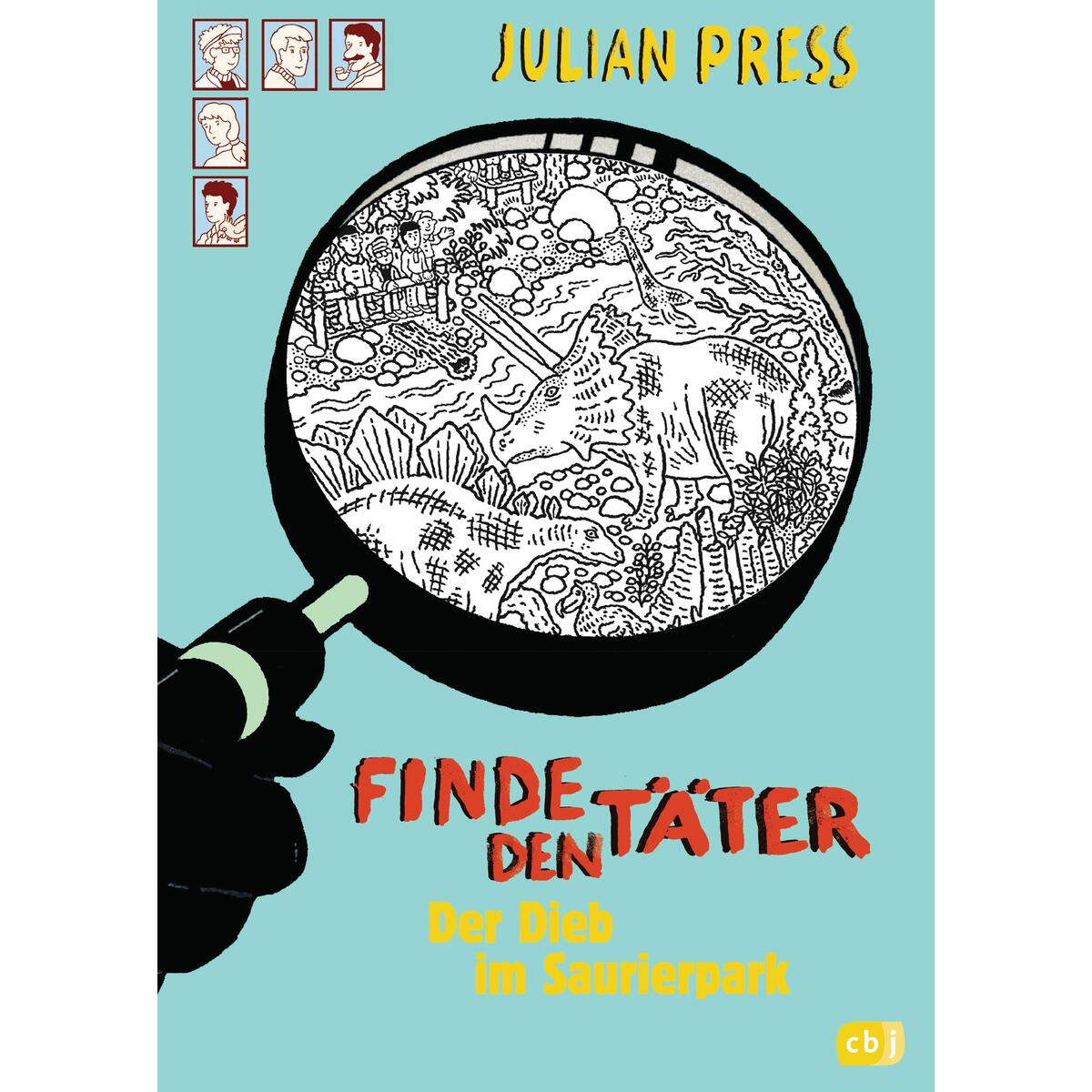 Finde den Täter - Der Dieb im Saurierpark Finde den Täter - Der Dieb im Saurierpark von cbj