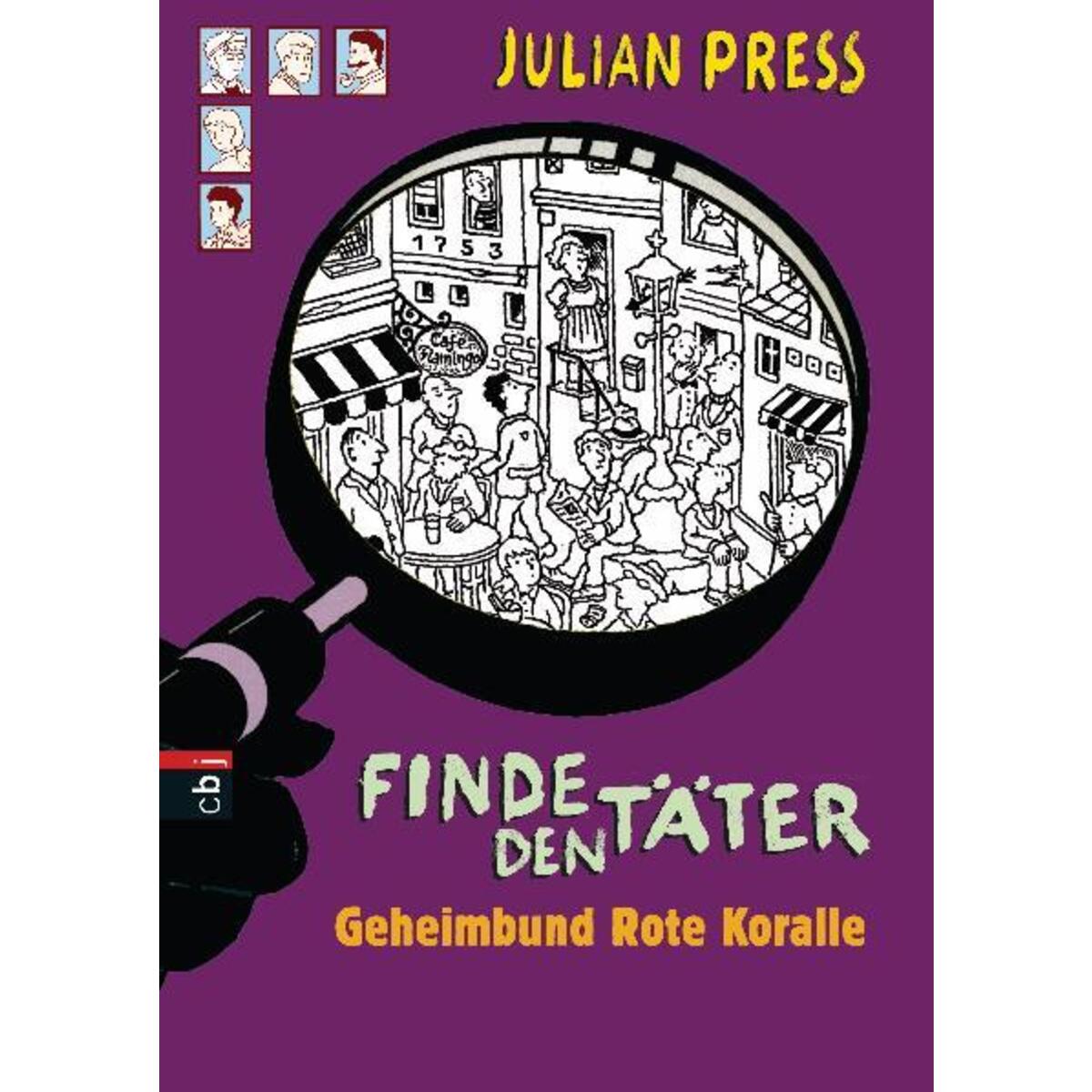 Finde den Täter - Geheimbund Rote Koralle Finde den Täter - Geheimbund Rote Koralle von cbj