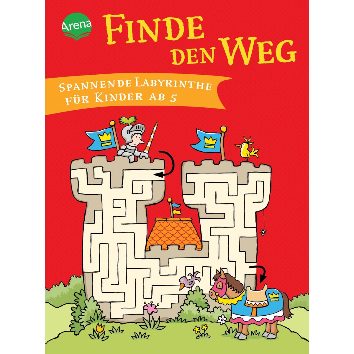 Finde den Weg. Spannende Labyrinthe für Kinder ab 5 von Arena Verlag GmbH