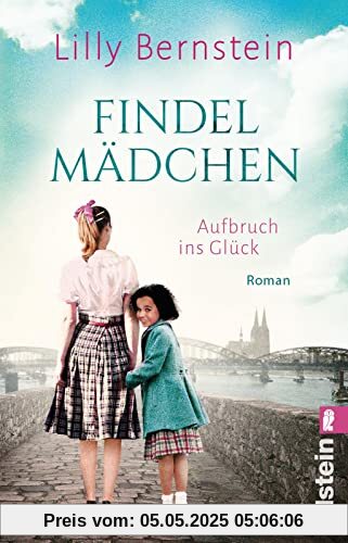 Findelmädchen: Aufbruch ins Glück | Der neue Roman der Bestsellerautorin entführt ins Köln der Fünfzigerjahre Findelmädchen: Aufbruch ins Glück | Der neue Roman der Bestsellerautorin entführt ins Köln der Fünfzigerjahre