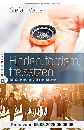 Finden, fördern, freisetzen: Die Gabe des apostolischen Dienstes