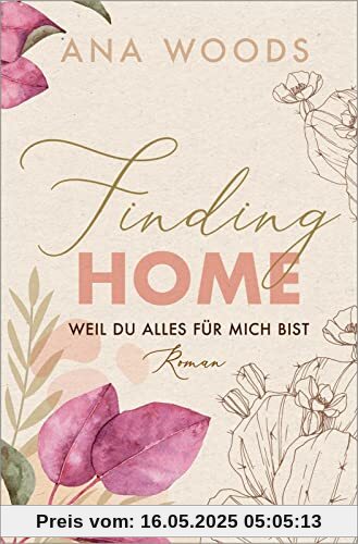 Finding Home – Weil du alles für mich bist (Make a Difference 2): Roman | Emotionale New-Adult-Romance | Zwei Herzen, die für die gleiche Sache schlagen (Holly & Scott)