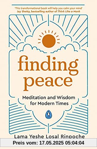 Finding Peace: Meditation and Wisdom for Modern Times