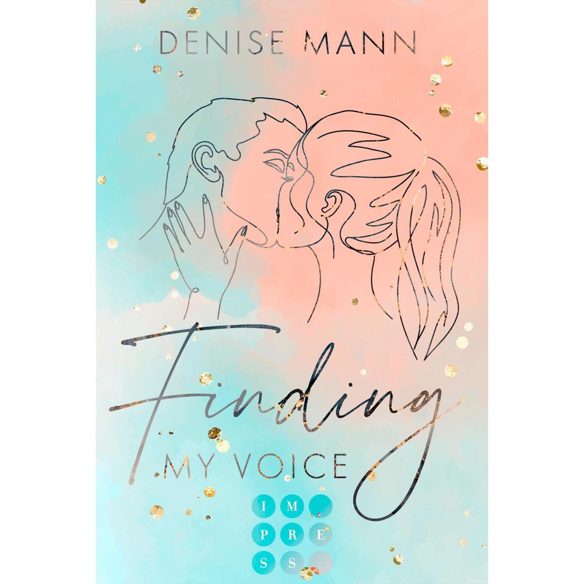 Finding my Voice. Mein Weg zu dir Finding my Voice. Mein Weg zu dir von Carlsen Verlag GmbH