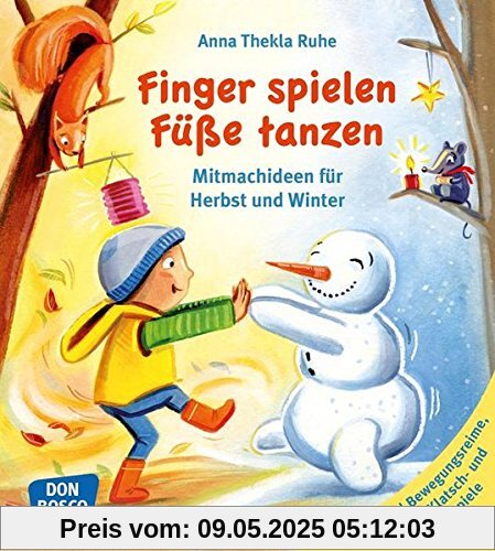 Finger spielen, Füße tanzen: Mitmachideen für Herbst und Winter (Band 1)