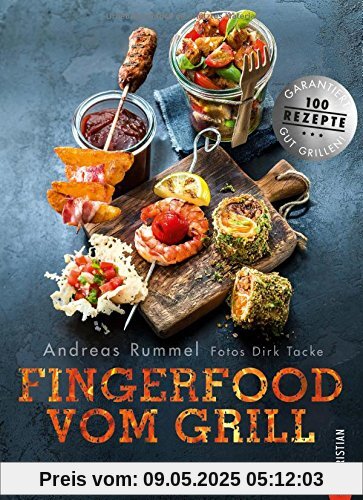 Fingerfood Grillen: Heiße Happen auf die Hand. Das Grillbuch mit vielen tollen Rezepten für Snacks und Fingerfood vom Grill, perfekt für die nächste Party oder den gemütlichen Abend zuhause!