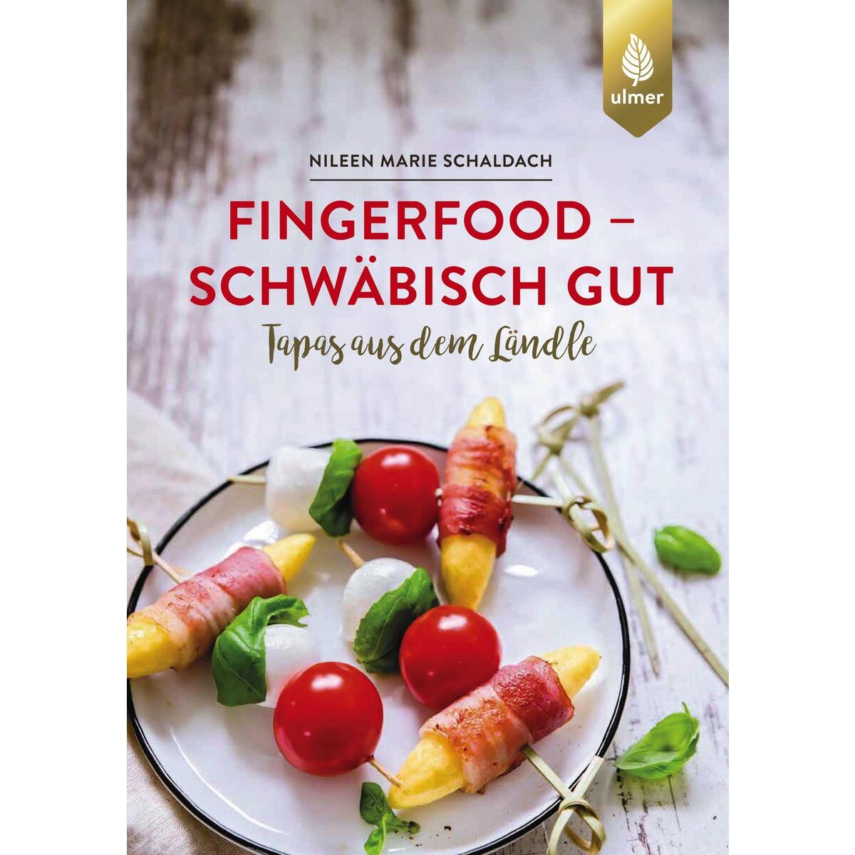 Fingerfood - schwäbisch gut von Ulmer Eugen Verlag