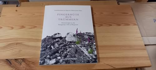 Fingerhüte aus Trümmern: Erinnerungen an das Kriegsende 1945 in Wuppertal
