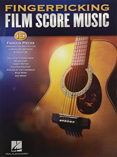 Fingerpicking Film Score Music: Noten, Sammelband für Gitarre (Guitar Solo): 15 Famous Pieces Arranged for Solo Guitar in Standard Notation & Tablature