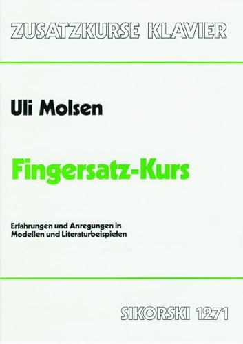 Fingersatz-Kurs: Erfahrungen und Anregungen in Modellen und Literaturbeispielen. piano.