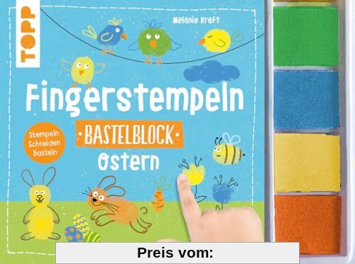 Fingerstempeln. Bastelblock Ostern: Stempeln, Schneiden, Basteln. Mit 4 farbigen Stempelkissen