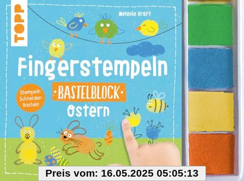 Fingerstempeln. Bastelblock Ostern: Stempeln, Schneiden, Basteln. Mit 4 farbigen Stempelkissen