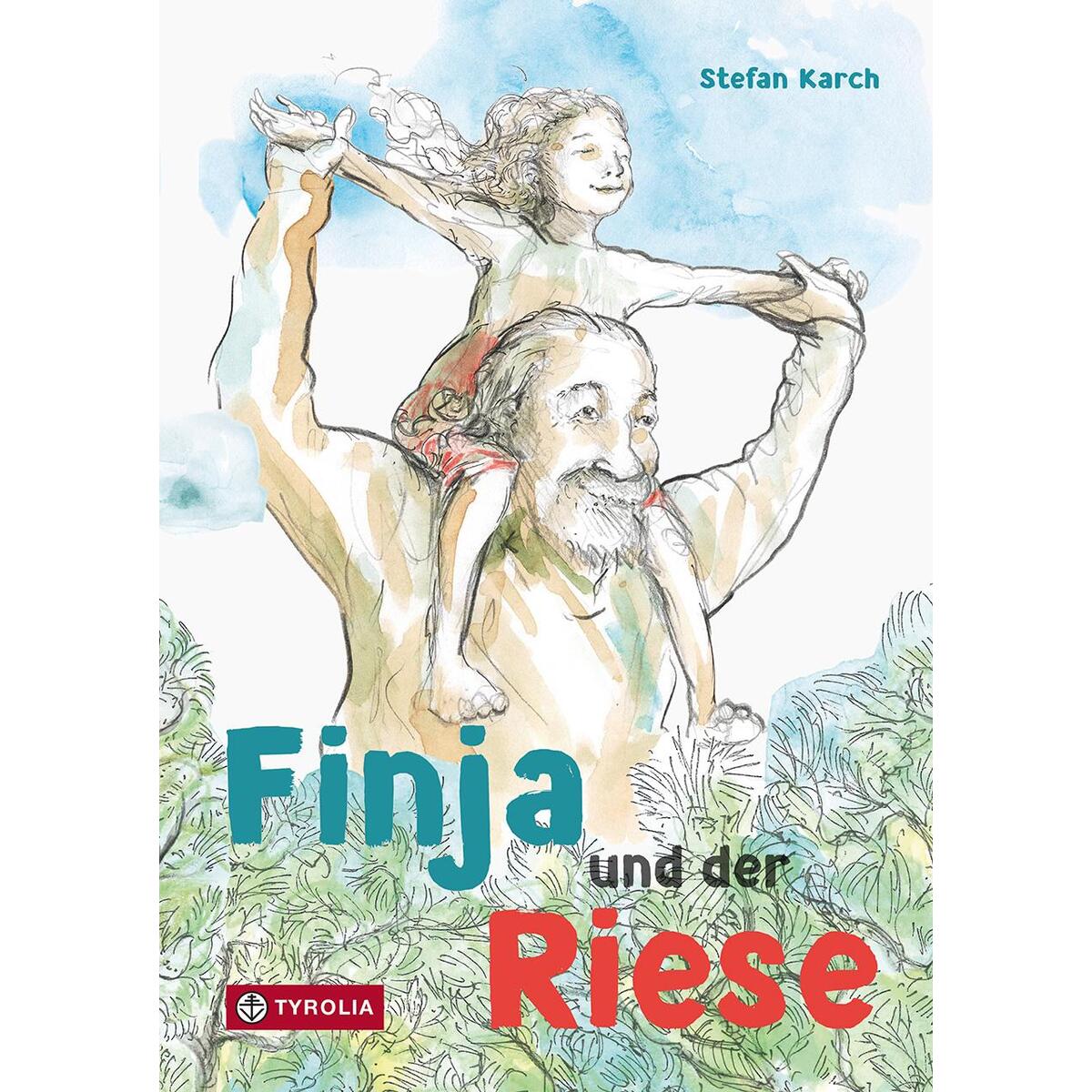 Finja und der Riese Finja und der Riese von Tyrolia Verlagsanstalt Gm