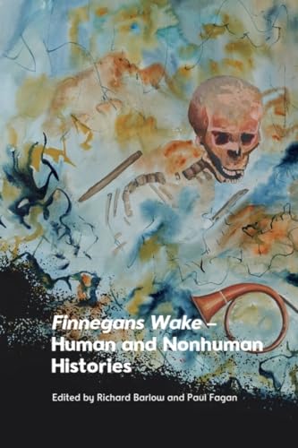 Finnegans Wake: Human and Nonhuman Histories
