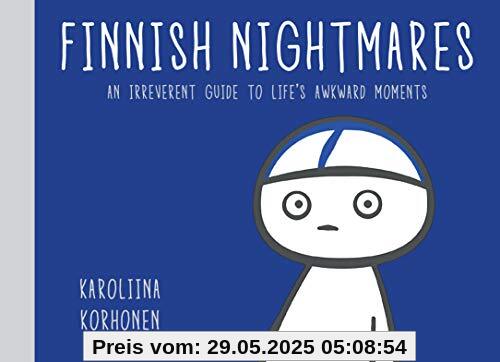 Finnish Nightmares: An Irreverent Guide to Life's Awkward Moments