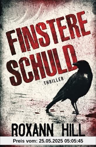 Finstere Schuld: Thriller (Wuthenow-Thriller, Band 3)