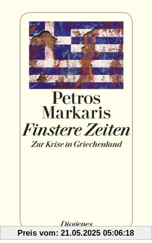 Finstere Zeiten: Zur Krise in Griechenland