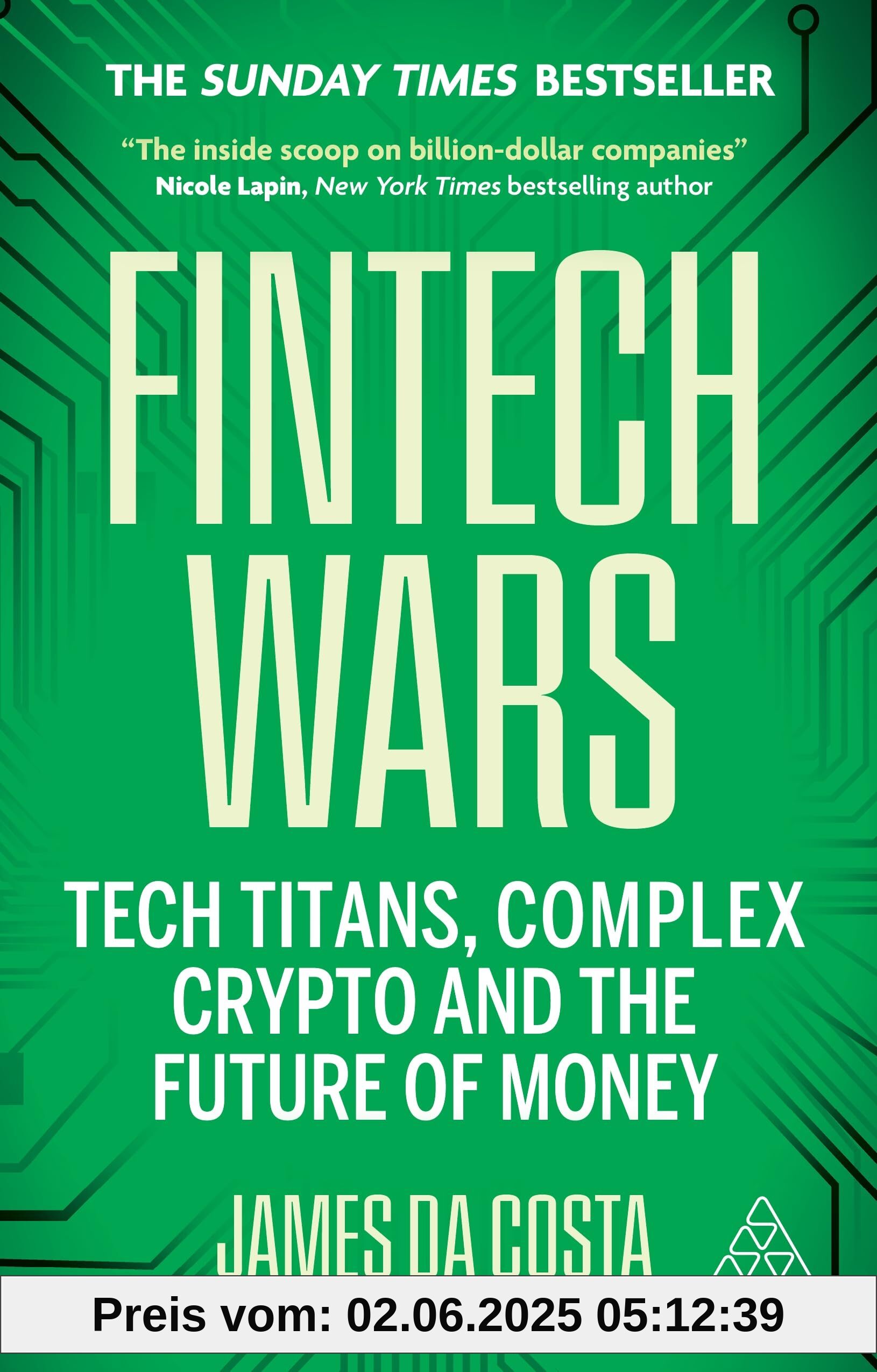 Fintech Wars: Tech Titans, Complex Crypto and the Future of Money - THE SUNDAY TIMES BESTSELLER