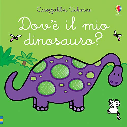 Fiona Watt - Dov'E Il Mio Dinosauro? (1 BOOKS)
