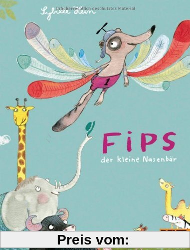 Fips, der kleine Nasenbär: Vierfarbiges Bilderbuch