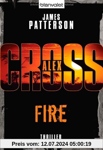 Fire - Alex Cross 14 -: Thriller