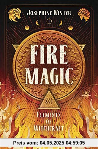 Fire Magic (Elements of Witchcraft, Band 3)