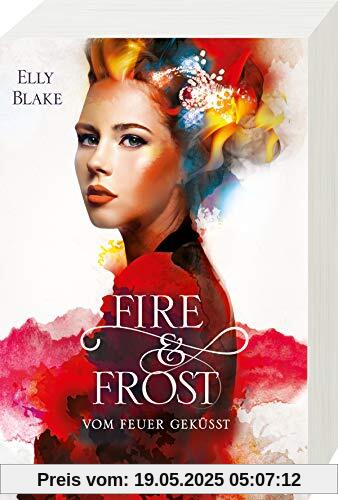 Fire & Frost, Band 2: Vom Feuer geküsst