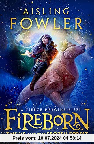 Fireborn: Twelve and the Frozen Forest: The extraordinary first book in the thrilling new children’s fantasy series