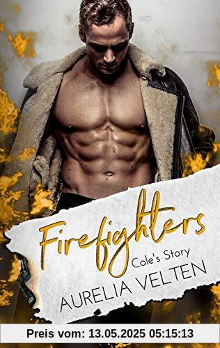 Firefighters: Cole's Story (Paradise, Texas - Band 1)