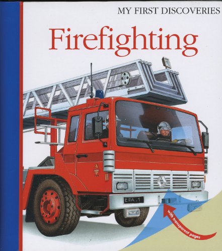 Firefighting (My First Discoveries) von Moonlight Publishing Ltd.