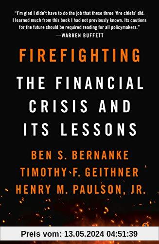 Firefighting: The Financial Crisis and Its Lessons